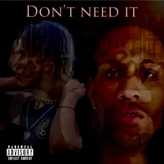 Don't Need It by Kid Dedamy