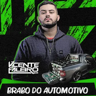 Brabo do Automotivo by DJ Vicente Faleiro