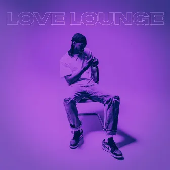 Love Lounge by E R N E