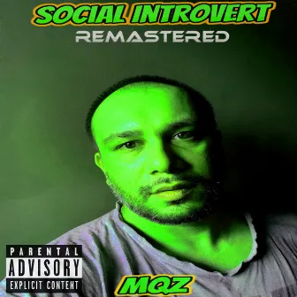 Social Introvert ( Remastered ) by MQZ