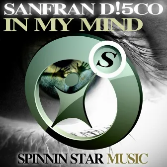 In My Mind by SanFran D!5co