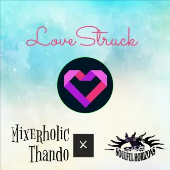 Love Struck by Mixerholic