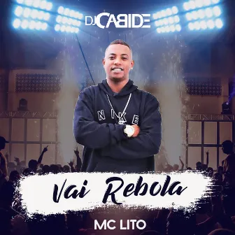 Vai Rebola by MC Lito