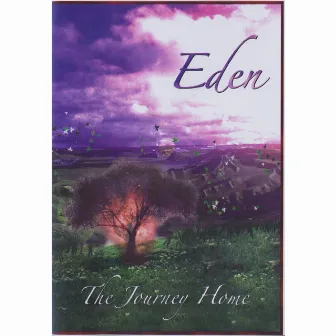 The Journey Home by EDEN