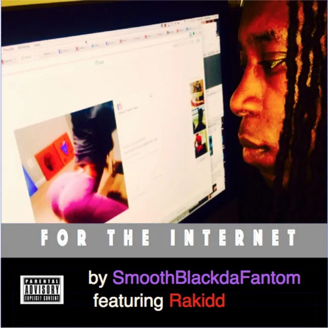 For the Internet (feat. Rakidd)