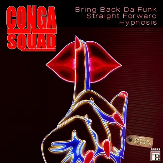 Bring Back da Funk - Straight Forward - Hypnosis by Conga Squad