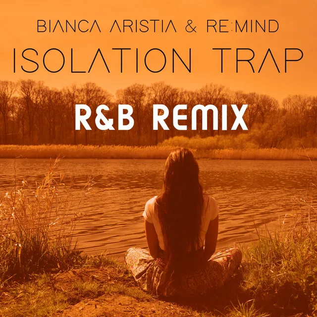 Isolation Trap - R&b Remix