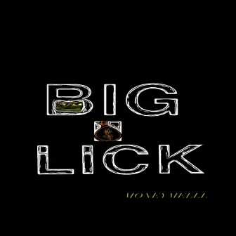 Big Lick by MoneyMelll