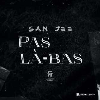 Pas là-bas by San Jee