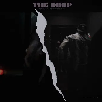 The Drop by Sincerest Don