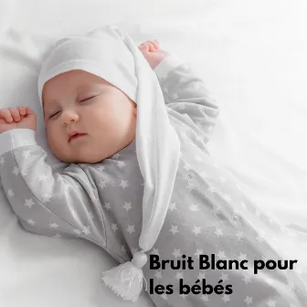 Bruit Blanc pour les bébés by White Noise Baby Sleep