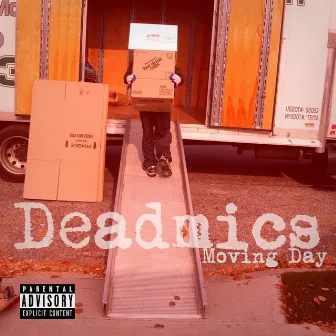 Moving Day by Deadmics