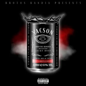 Jacky Dose by Yacson