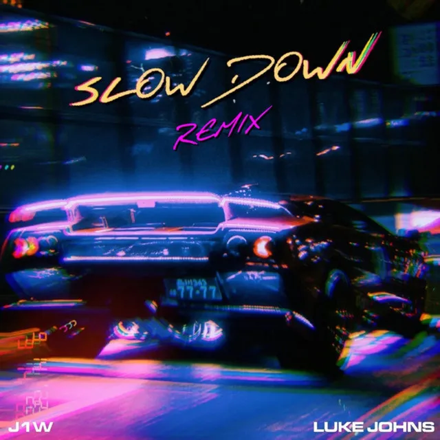 Slow Down - Luke Johns Remix