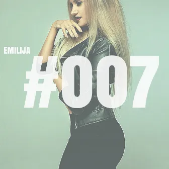 #007 by Emilija V