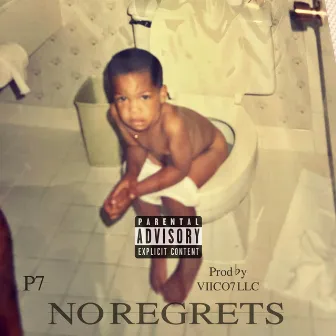 NO REGRETS by P7