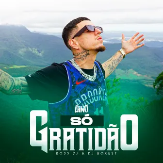 Só Gratidão by MC Dino