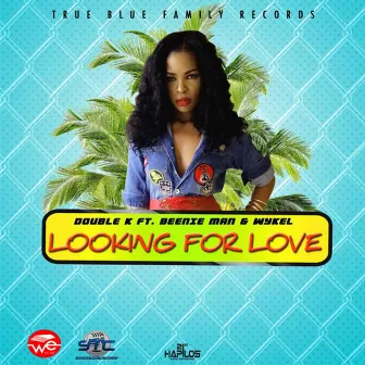 Looking for Love by Double K