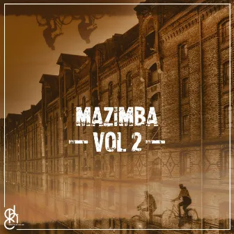 Vol. 02 by Mazimba