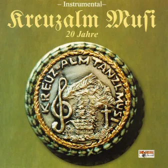 20 Jahre - Kreuzalm Musi by Kreuzalm Musi