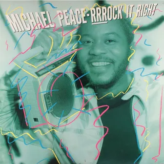 Rrrock It Right by Michael Peace