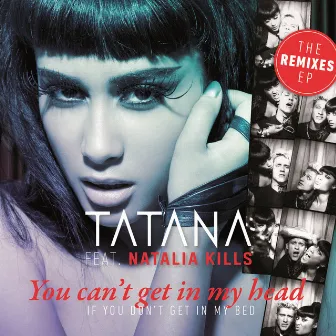 You Can’t Get In My Head (If You Don’t Get In My Bed) by Tatana