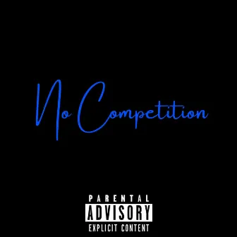 No Competition by Yung Savv