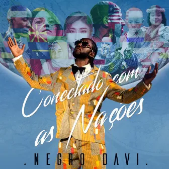 Conectado Com as Nações by Negro Davi