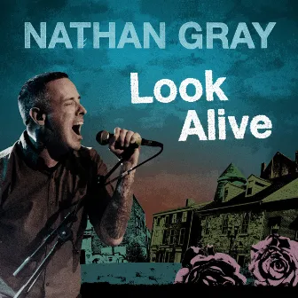 Look Alive by Nathan Gray