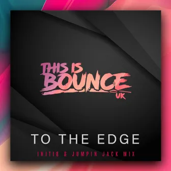 To The Edge by Jumpin Jack