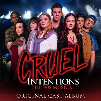 Cruel Intentions: The '90s Musical by Unknown Artist