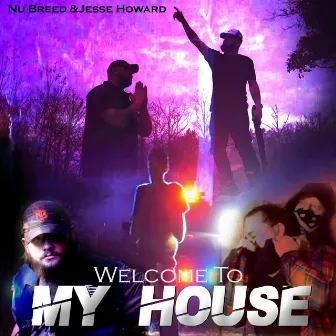 Welcome to My House by Jesse Howard