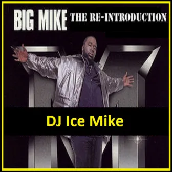 The Re-Introduction by DJ Ice Mike