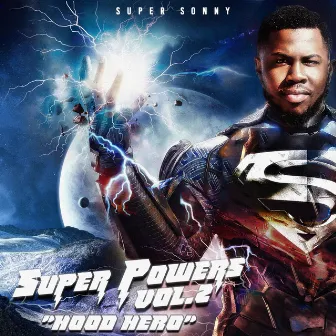 Super Powers Vol. 2: Hood Hero by Super Sonny