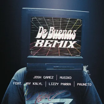 De Buenas (Remix) by Josh Gamez