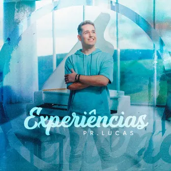 Experiências by Pr. Lucas