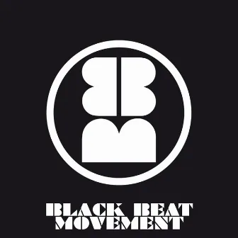 Black Beat Movement - EP by Black Beat Movement