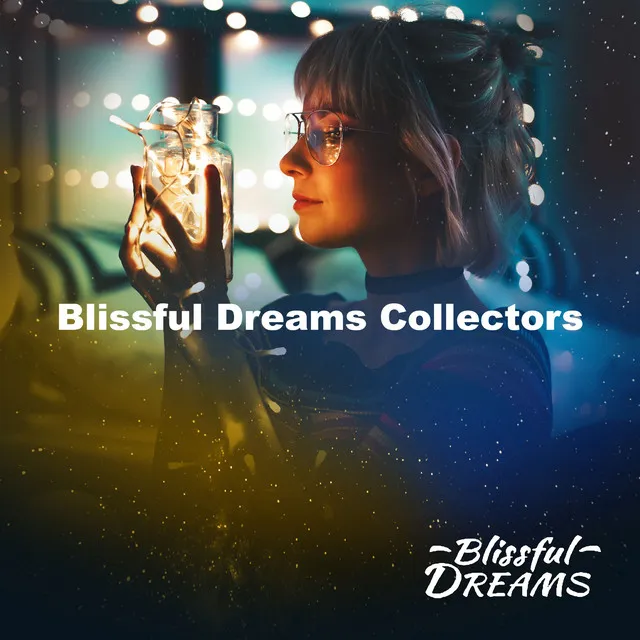 Blissful Dreams Collectors