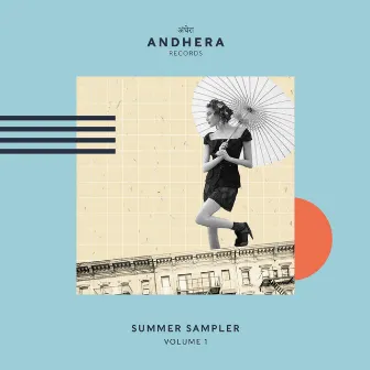 Andhera Records Summer Sampler, Vol. 1 by Ky William