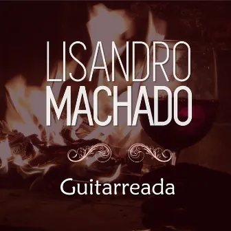 Guitarreada by Lisandro Machado