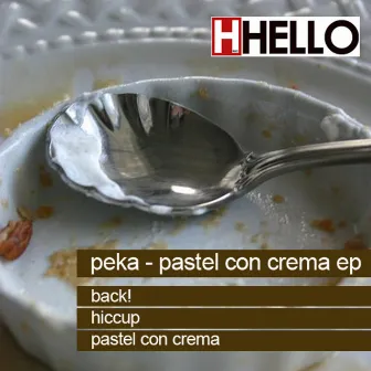 Pastel Con Crema EP by Peka