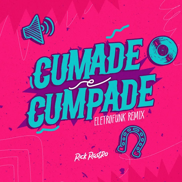 Cumade e Cumpade (Eletrofunk Remix)