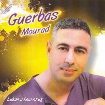 Lukan a kem seu8 by Mourad Guerbas