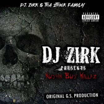 Nuthin' but Killaz by Tha 2thick Family