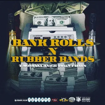 Bank Rolls -N- RubberBands by H Town Phats