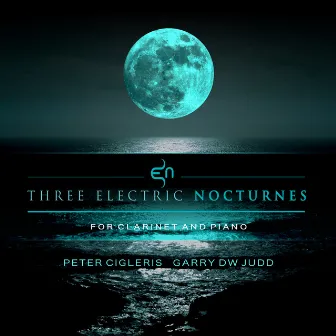 Three Electric Nocturnes for Clarinet and Piano by 