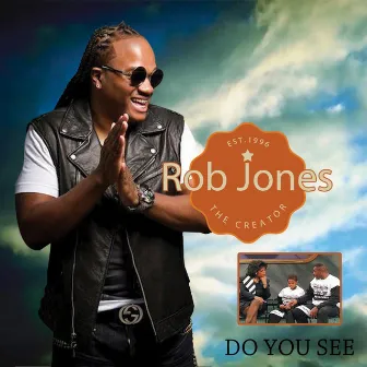 Do You See by Rob Jones