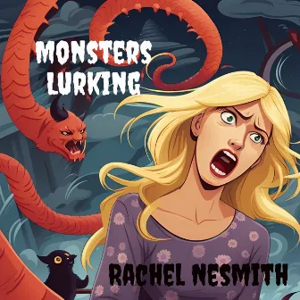 Monsters Lurking by Rachel Nesmith