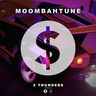 MoombahTune by 2 Thunders