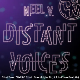 Distant Voices - EP by Neel V